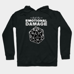 Roll for Emotional Damage! Hoodie